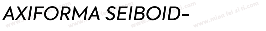 AXIFORMA SEIBOID字体转换